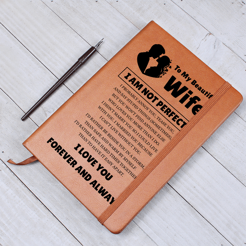 Graphic Journal - To My Beautiful Wife "I Love You Forever and Always"