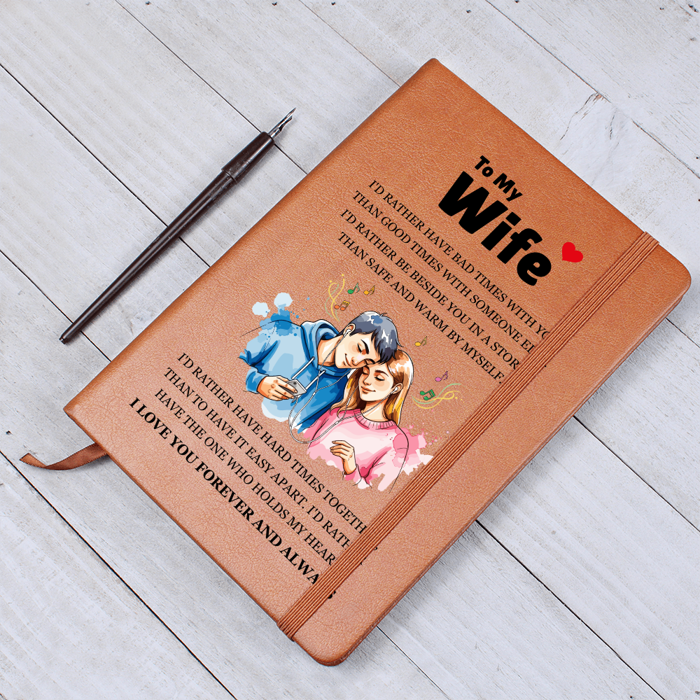 Graphic Journal - To My Wife "I'd Rather"