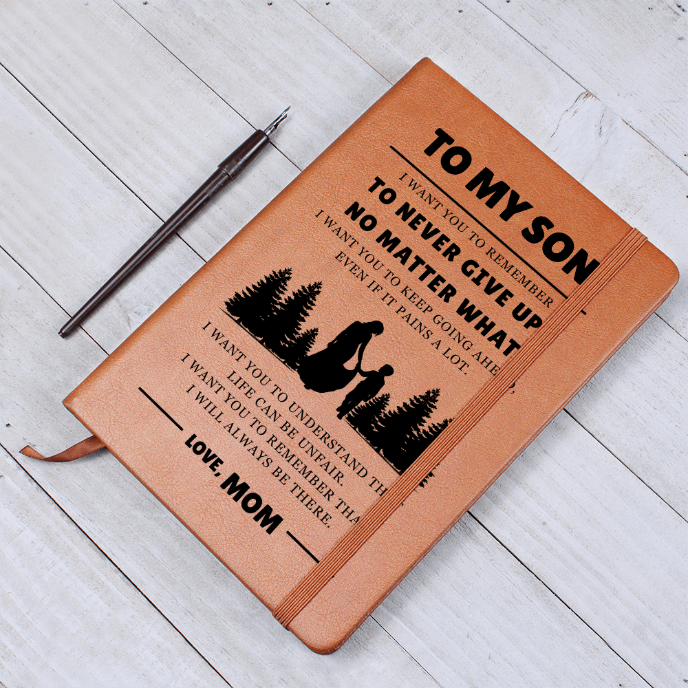 Graphic Journal - To My Son "Never Give Up"