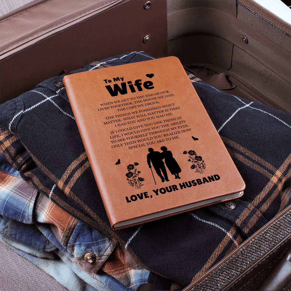 Graphic Journal - To My Wife "I Had You and You Had Me"