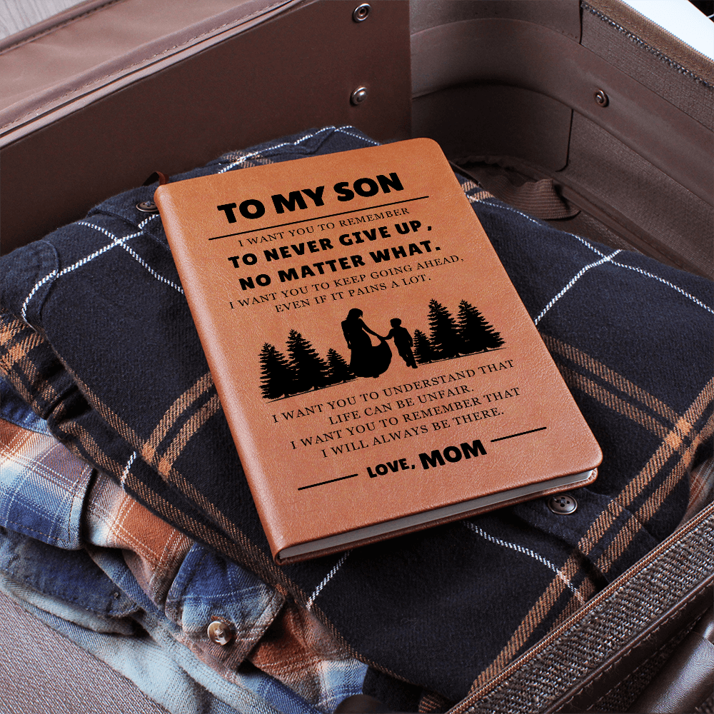 Graphic Journal - To My Son "Never Give Up"