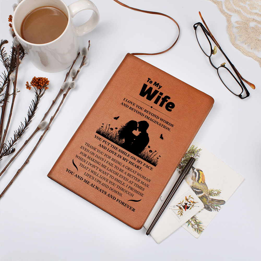 Graphic Journal - To My Wife "I Love You Beyond Words"