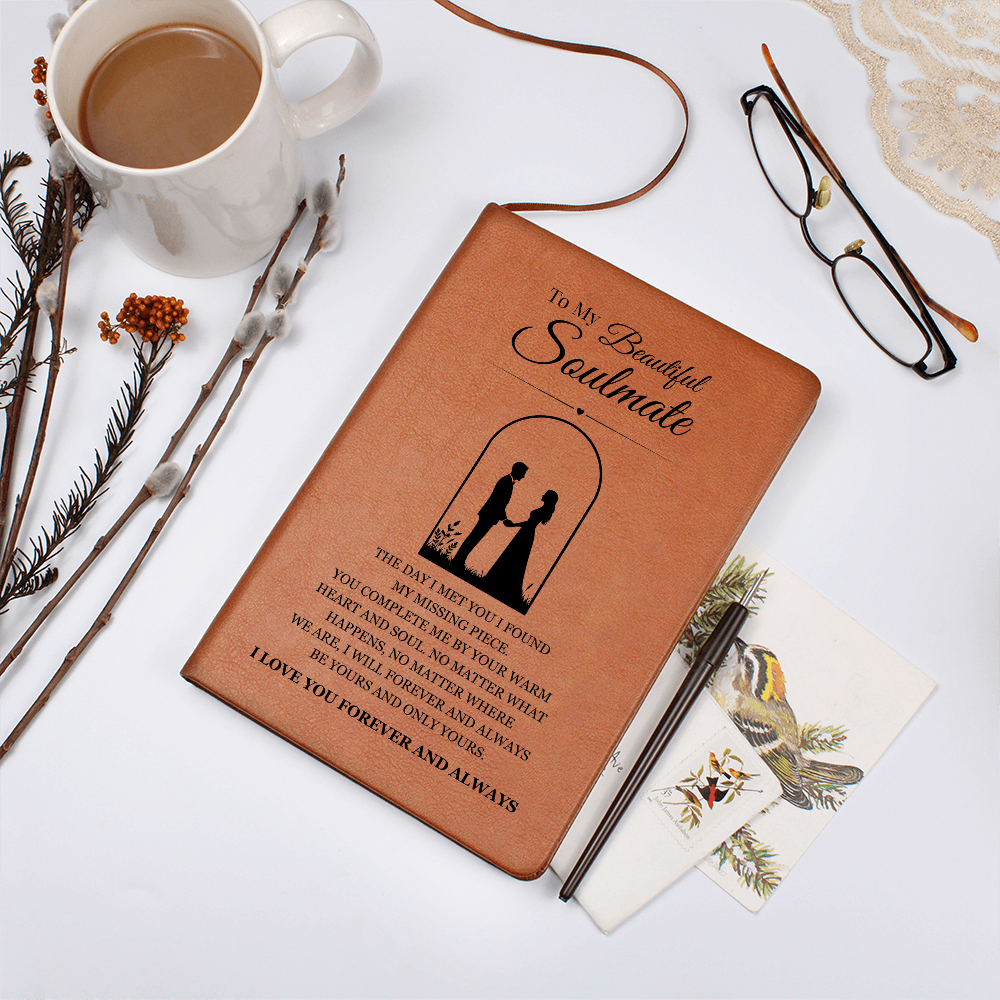 Graphic Journal - To My Beautiful Soulmate "I Love You Forever and Always"