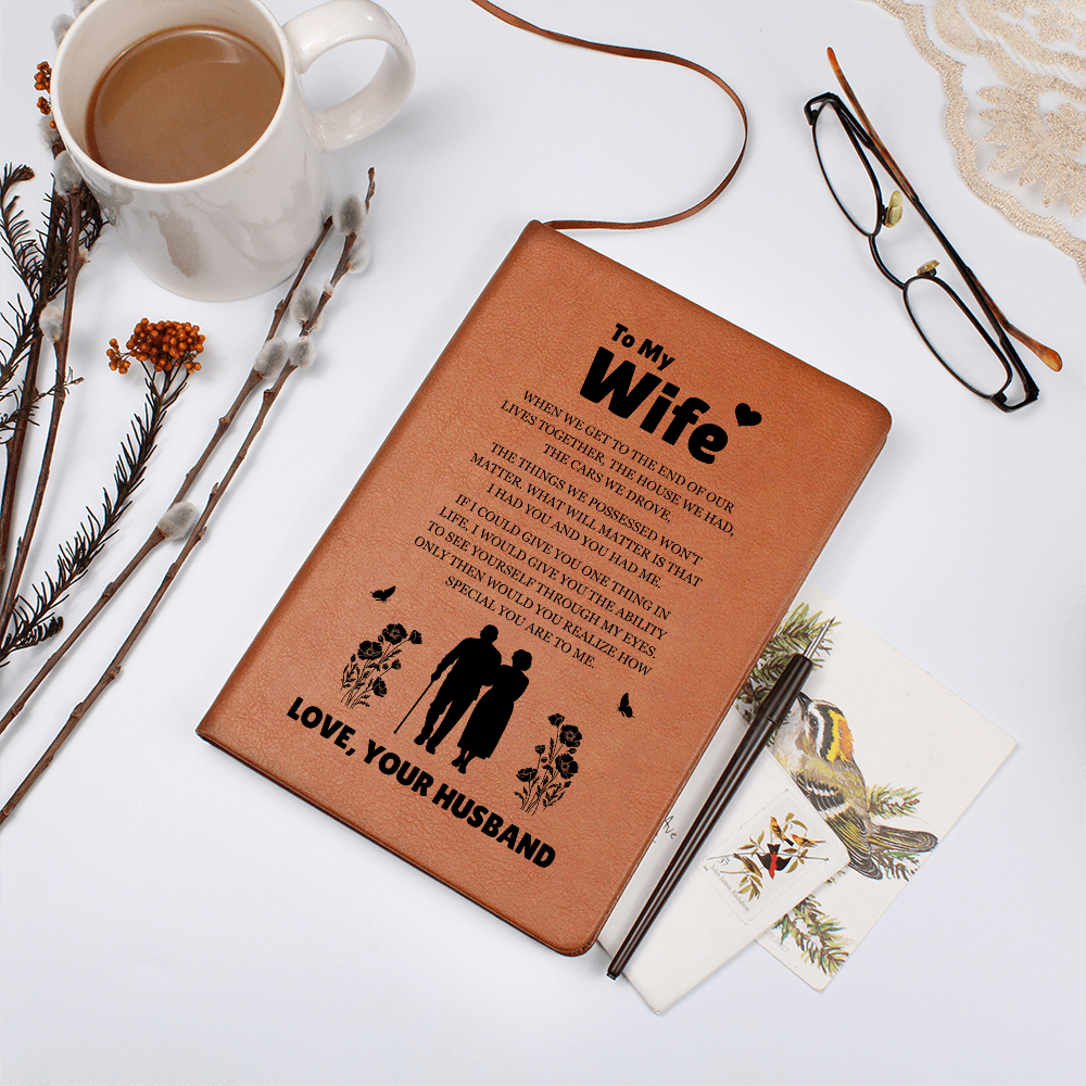 Graphic Journal - To My Wife "I Had You and You Had Me"