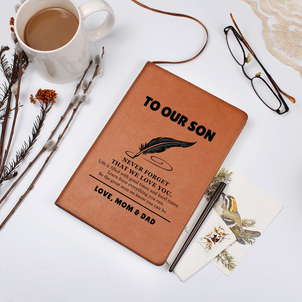 Graphic Journal - To Our Son "Never Forget That I Love You"