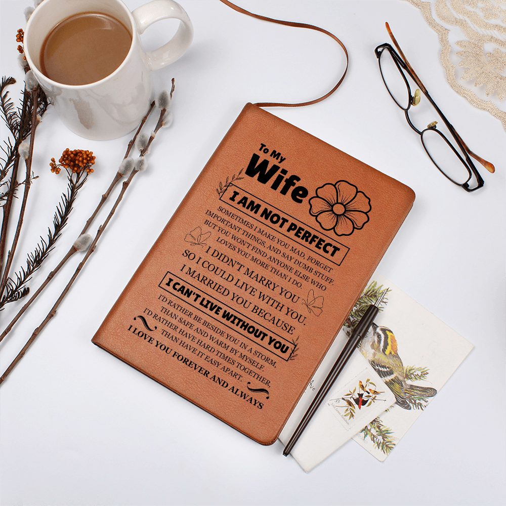 Graphic Journal - To My Wife "I Can't Live Without You"