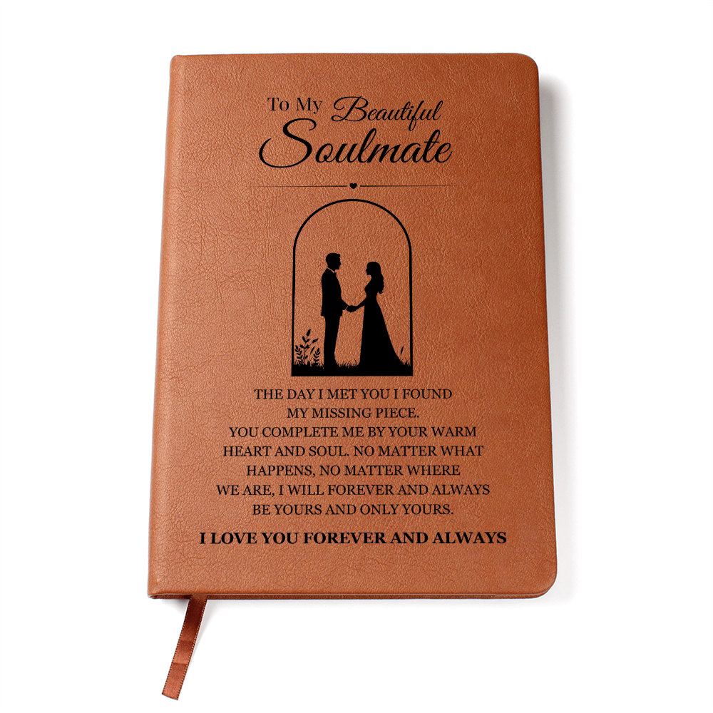 Graphic Journal - To My Beautiful Soulmate "I Love You Forever and Always"
