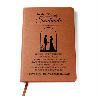 Graphic Journal - To My Beautiful Soulmate "I Love You Forever and Always"