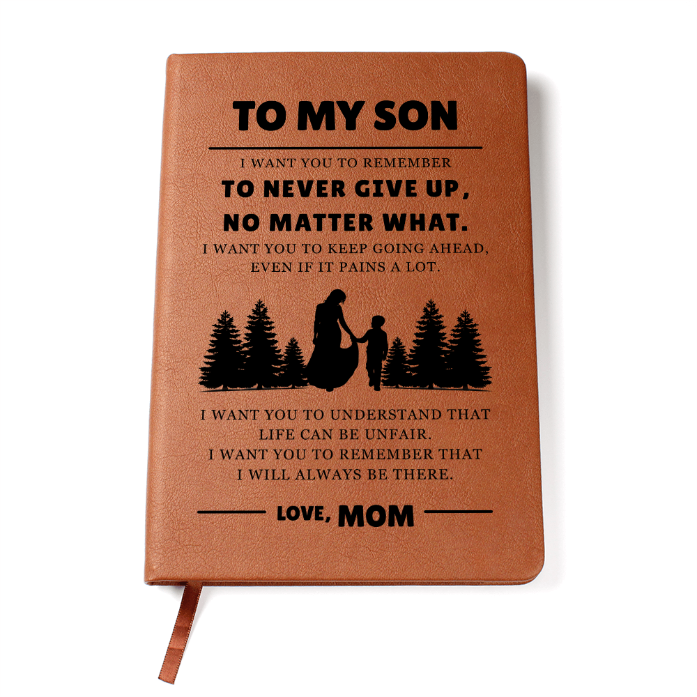 Graphic Journal - To My Son "Never Give Up"