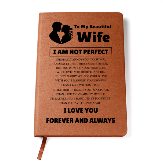 Graphic Journal - To My Beautiful Wife "I Love You Forever and Always"