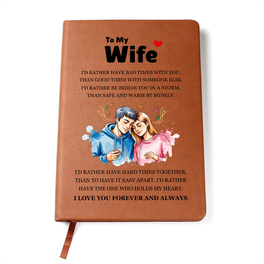 Graphic Journal - To My Wife "I'd Rather"
