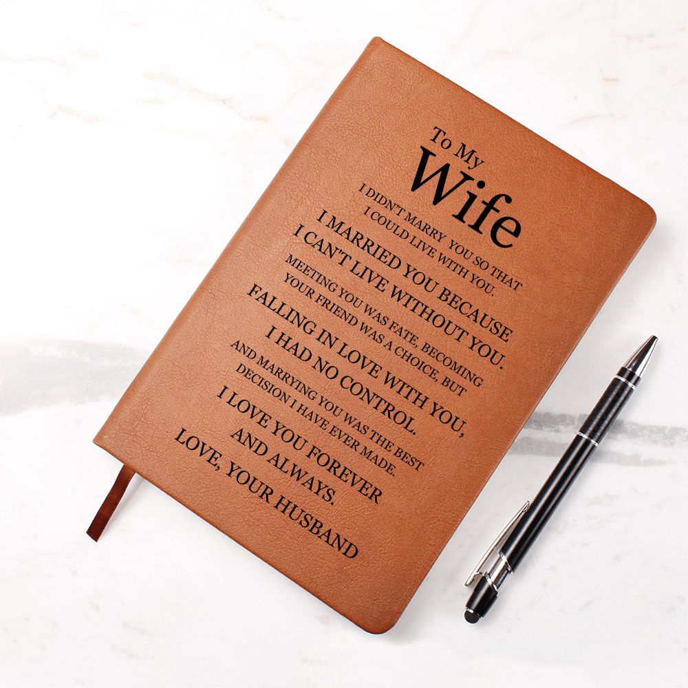 Graphic Journal - To My Wife "I Can't Live Without You"