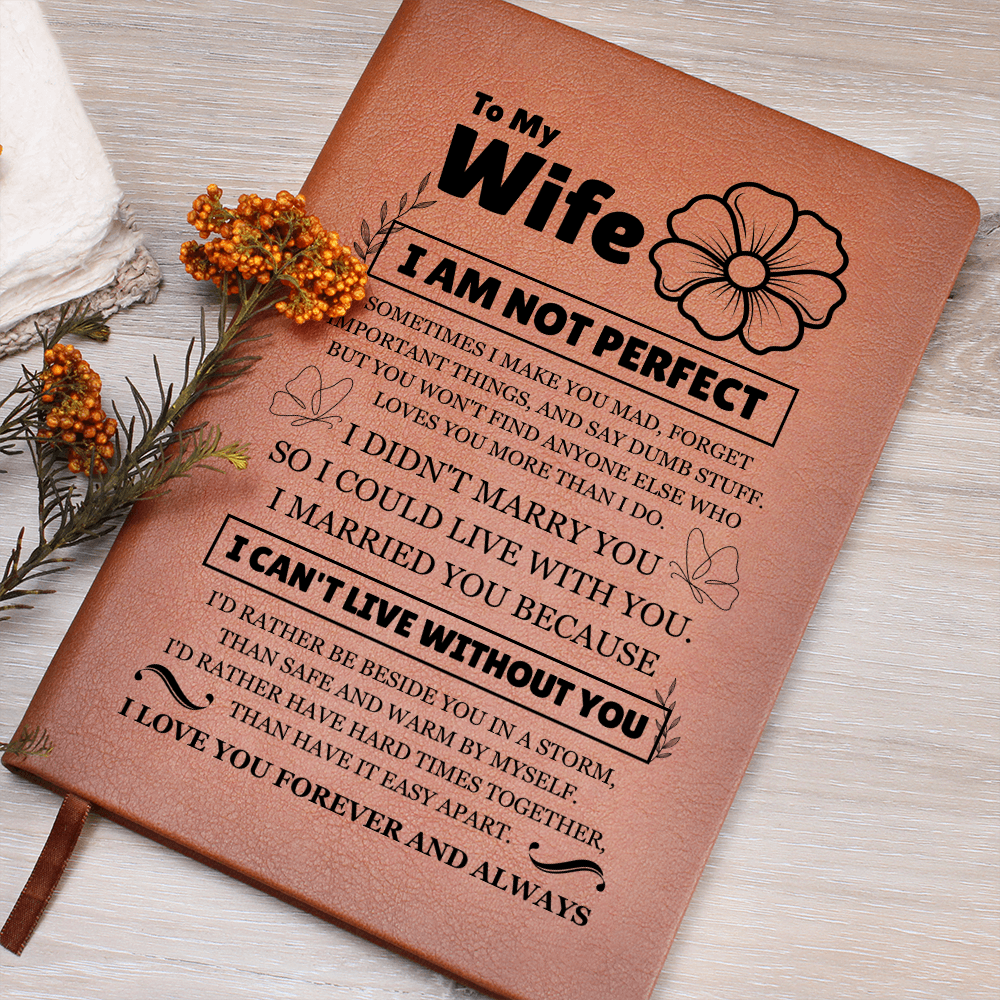 Graphic Journal - To My Wife "I Can't Live Without You"