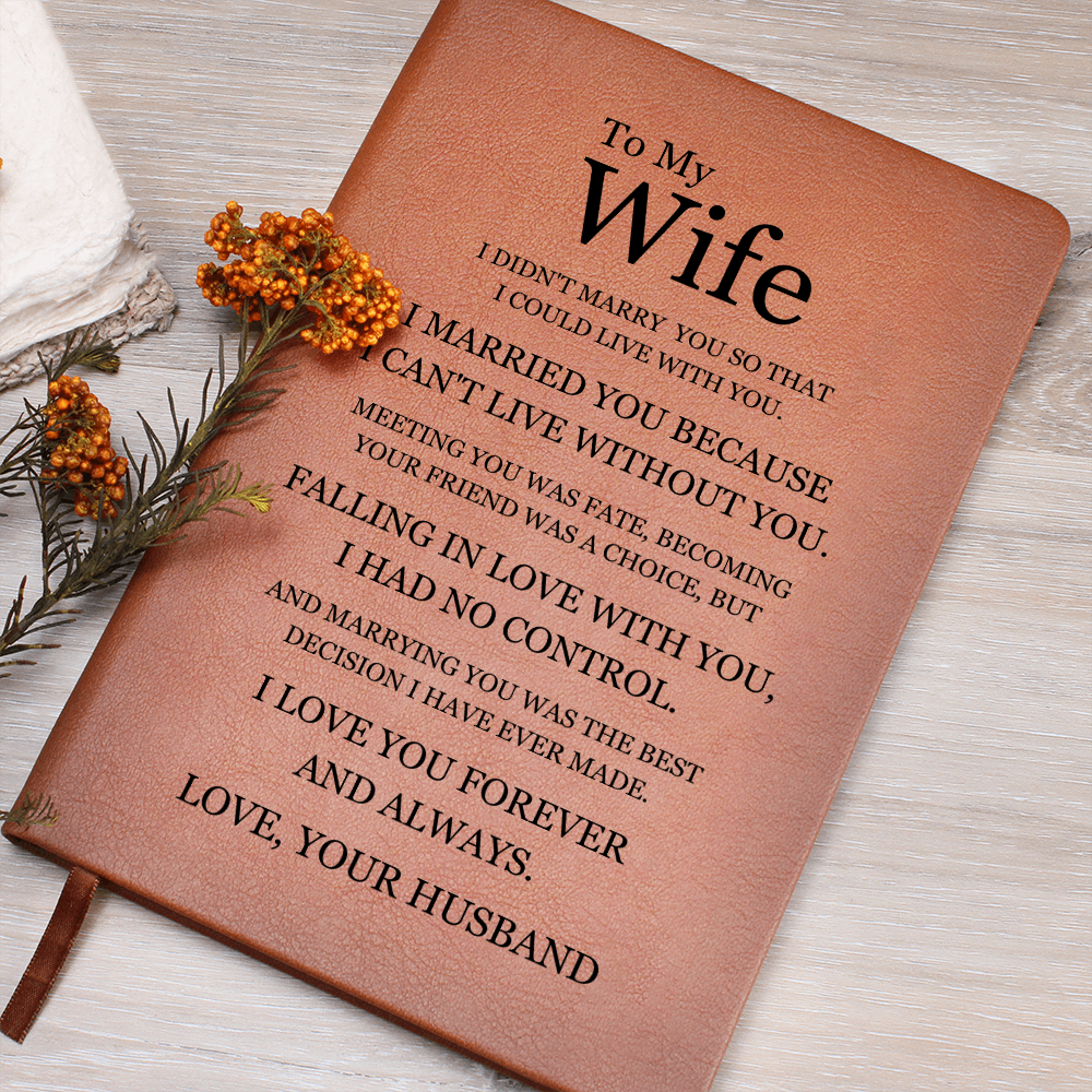 Graphic Journal - To My Wife "I Can't Live Without You"