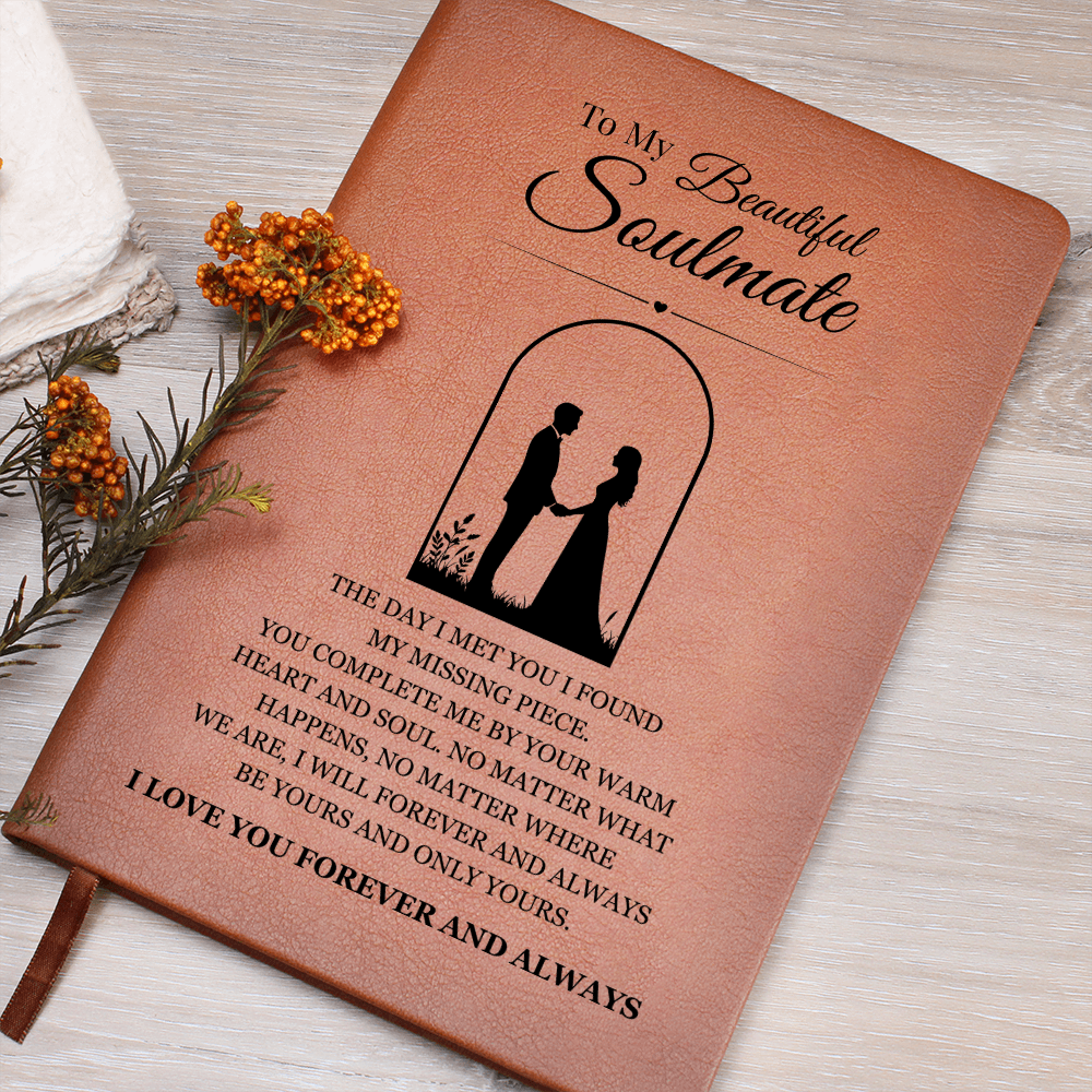 Graphic Journal - To My Beautiful Soulmate "I Love You Forever and Always"