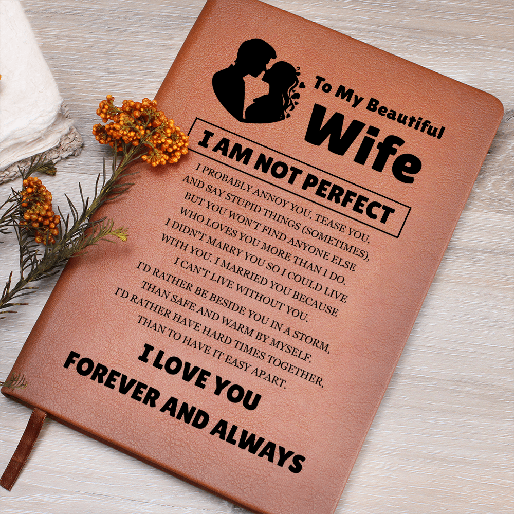 Graphic Journal - To My Beautiful Wife "I Love You Forever and Always"