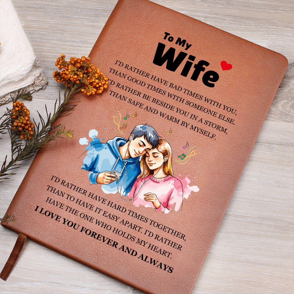 Graphic Journal - To My Wife "I'd Rather"