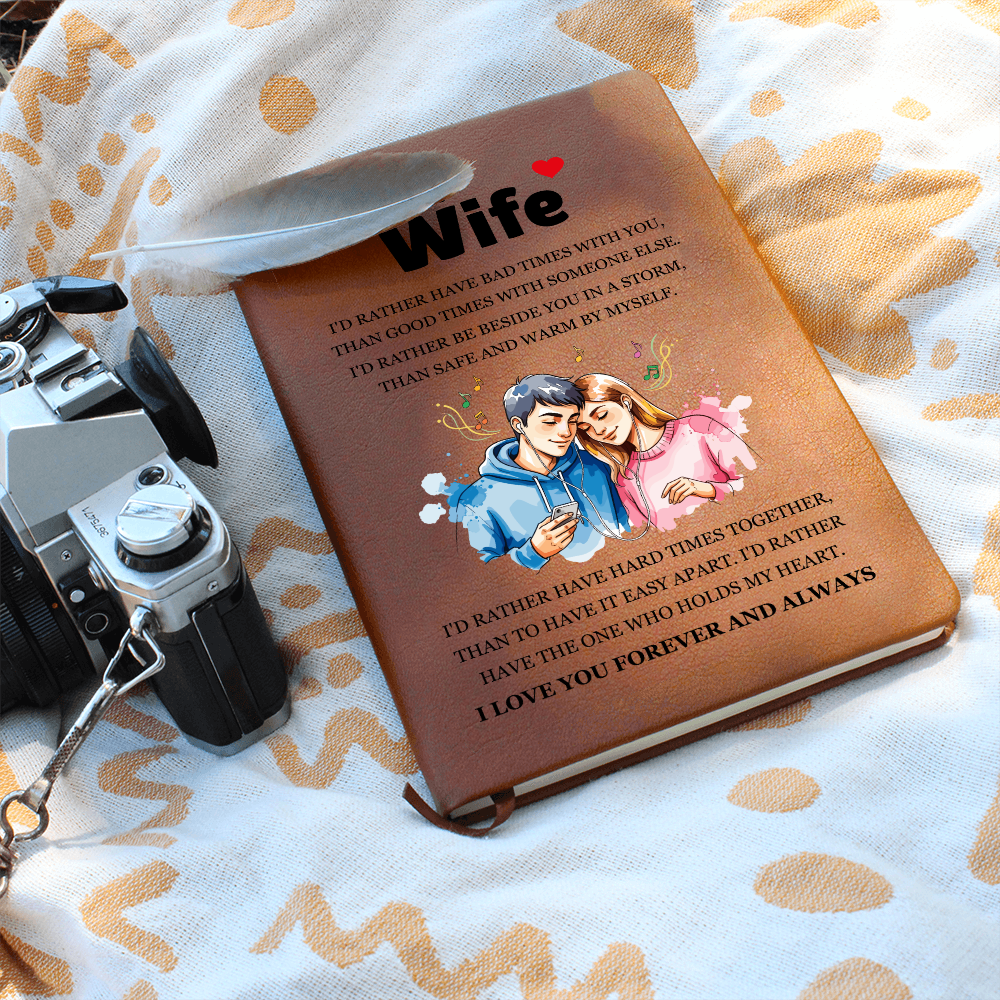 Graphic Journal - To My Wife "I'd Rather"