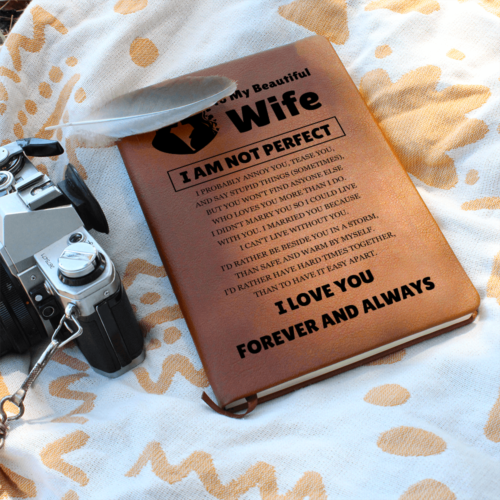 Graphic Journal - To My Beautiful Wife "I Love You Forever and Always"