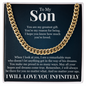 Cuban Link Chain - To My Son "You Are My Greatest Gift"