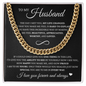 Cuban Link Chain - To My Husband "The Day I Met You, My Life Changed"
