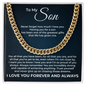 Cuban Link Chain - To My Son "Trust Yourself"
