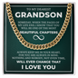 Cuban Link Chain - To My Dearest Grandson "Always Keep Me In Your Heart"