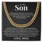 Cuban Link Chain - To My Son "Just Believe in Yourself"