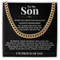 Cuban Link Chain - To My Son "I'll Always Be With You"