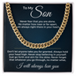 Cuban Link Chain - To My Son "I Will Always Love You"