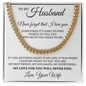 Cuban Link Chain - To My Husband "Never Forget That I Love You"