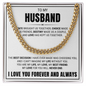 Cuban Link Chain - To My Husband "Love Has Kept Us Together"