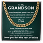 Cuban Link Chain - To My Grandson "Never Forget How Much I Love You"