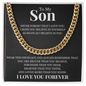 Cuban Link Chain - To My Son "Never Forget That I Love You"