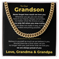 Cuban Link Chain - To My Dearest Grandson "Believe in Yourself"