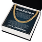 Cuban Link Chain - To My Grandson "I Love You Now and Forever"