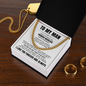 Cuban Link Chain - To My Man "Promise Necklace"