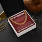 Cuban Link Chain - To My Grandon "I Will Love You Until My Last Breath"