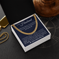 Cuban Link Chain - To My Husband "Love of My Life"