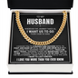 Cuban Link Chain - To My Husband "I Want To Last Forever"