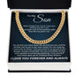 Cuban Link Chain - To My Son "Trust Yourself"