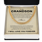 Cuban Link Chain - To My Grandon "Have Kindness In Your Heart"