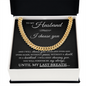 Cuban Link Chain - To My Husband "I Choose You"
