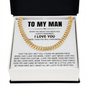 Cuban Link Chain - To My Man "I Love You"