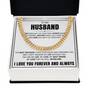 Cuban Link Chain - To My Husband "Love Has Kept Us Together"