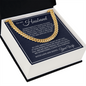 Cuban Link Chain - To My Husband "You Are Special To Me"