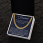 Cuban Link Chain - To My Husband "Love of My Life"