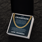Cuban Link Chain - To My Grandson "I Love You Now and Forever"