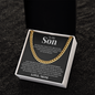 Cuban Link Chain - To My Son "Just Believe in Yourself"