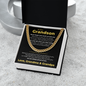 Cuban Link Chain - To My Dearest Grandson "Believe in Yourself"